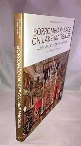 Imagen del vendedor de Borromeo Palace on Lake Maggiore: Masterpiece of Italian Baroque a la venta por Great Expectations Rare Books