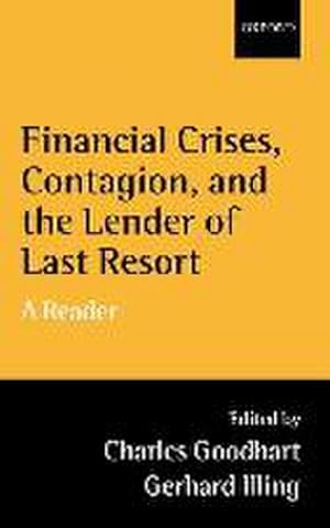 Seller image for Financial Crises, Contagion, and the Lender of Last Resort : A Reader for sale by AHA-BUCH GmbH