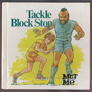 Seller image for Tackle Block Stop (Mr. t and Me Series) for sale by HORSE BOOKS PLUS LLC