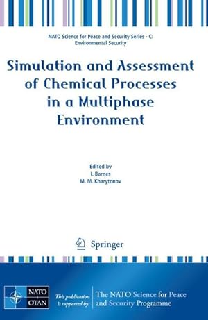 Seller image for Simulation and Assessment of Chemical Processes in a Multiphase Environment for sale by AHA-BUCH GmbH