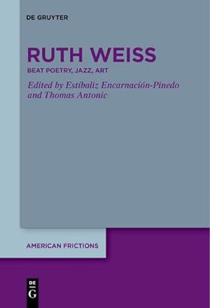 Seller image for ruth weiss : Beat Poetry, Jazz, Art for sale by AHA-BUCH GmbH