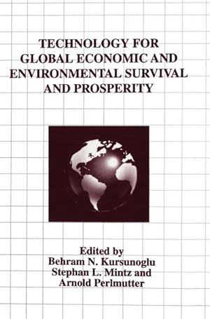 Bild des Verkufers fr Technology for Global Economic and Environmental Survival and Prosperity zum Verkauf von AHA-BUCH GmbH