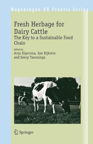 Seller image for Fresh Herbage for Dairy Cattle : The Key to a Sustainable Food Chain for sale by AHA-BUCH GmbH