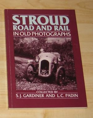 Immagine del venditore per Stroud Road and Rail in Old Photographs venduto da WeBuyBooks