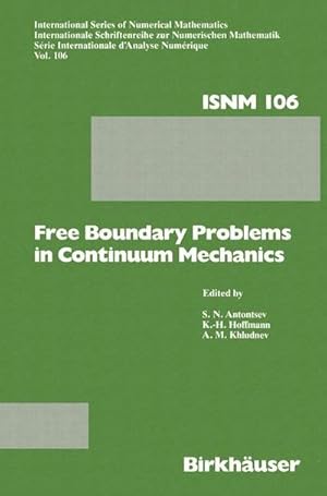 Bild des Verkufers fr Free Boundary Problems in Continuum Mechanics : International Conference on Free Boundary Problems in Continuum Mechanics, Novosibirsk, July 15-19,1991 zum Verkauf von AHA-BUCH GmbH