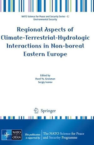 Seller image for Regional Aspects of Climate-Terrestrial-Hydrologic Interactions in Non-Boreal Eastern Europe for sale by AHA-BUCH GmbH