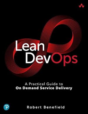 Imagen del vendedor de Lean Devops : A Practical Guide to on Demand Service Delivery a la venta por AHA-BUCH GmbH