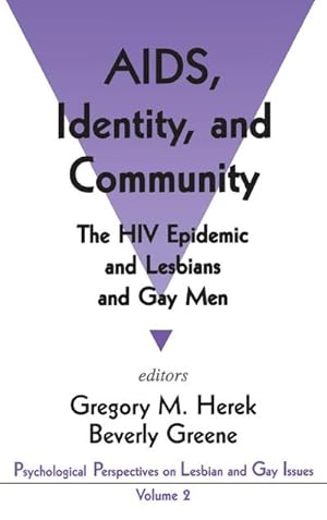 Imagen del vendedor de AIDS, Identity, and Community : The HIV Epidemic and Lesbians and Gay Men a la venta por AHA-BUCH GmbH