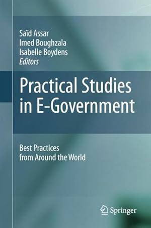 Image du vendeur pour Practical Studies in E-Government : Best Practices from Around the World mis en vente par AHA-BUCH GmbH