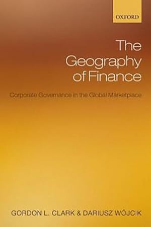 Imagen del vendedor de The Geography of Finance : Corporate Governance in a Global Marketplace a la venta por AHA-BUCH GmbH