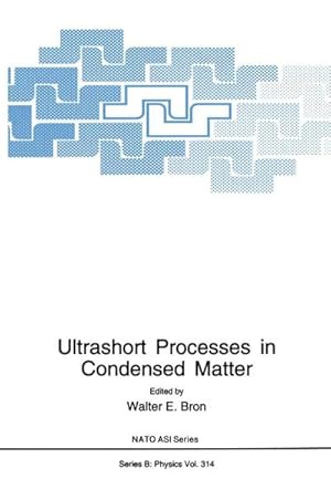 Bild des Verkufers fr Ultrashort Processes in Condensed Matter zum Verkauf von AHA-BUCH GmbH