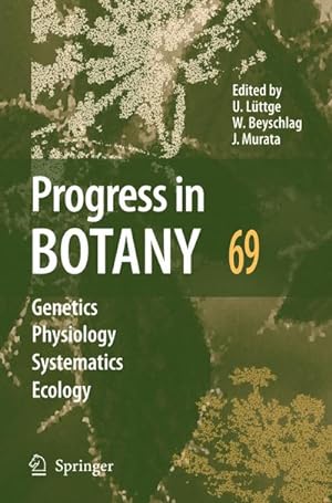 Seller image for Progress in Botany. Vol.69 : Genetics - Physiology - Systematics - Ecology for sale by AHA-BUCH GmbH