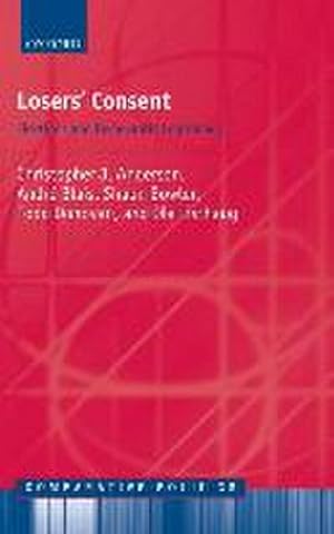 Seller image for Losers' Consent : Elections and Democratic Legitimacy for sale by AHA-BUCH GmbH