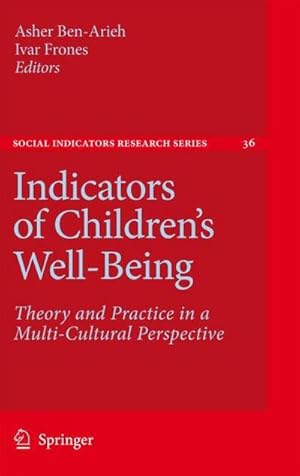 Seller image for Indicators of Children's Well-Being : Theory and Practice in a Multi-Cultural Perspective for sale by AHA-BUCH GmbH