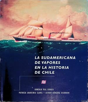 Imagen del vendedor de La Sudamericana de Vapores en la Historia de Chile a la venta por Klondyke