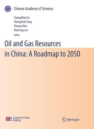 Immagine del venditore per Oil and Gas Resources in China: A Roadmap to 2050 venduto da AHA-BUCH GmbH