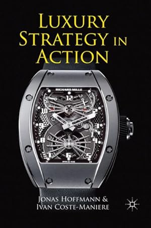 Immagine del venditore per Luxury Strategy in Action venduto da AHA-BUCH GmbH