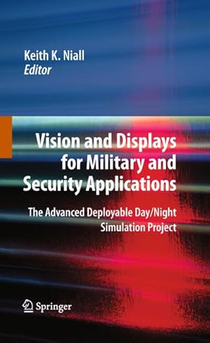 Seller image for Vision and Displays for Military and Security Applications : The Advanced Deployable Day/Night Simulation Project for sale by AHA-BUCH GmbH