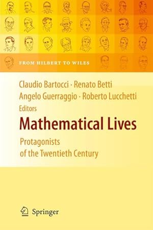 Bild des Verkufers fr Mathematical Lives : Protagonists of the Twentieth Century. From Hilbert to Wiles zum Verkauf von AHA-BUCH GmbH