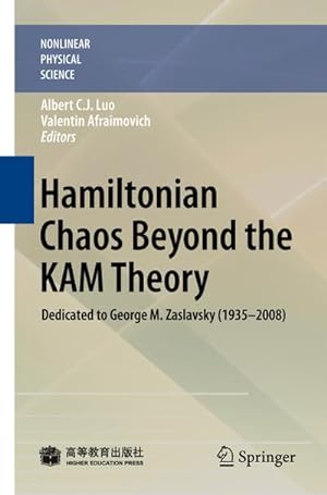 Bild des Verkufers fr Hamiltonian Chaos Beyond the KAM Theory : Dedicated to George M. Zaslavsky (1935-2008) zum Verkauf von AHA-BUCH GmbH