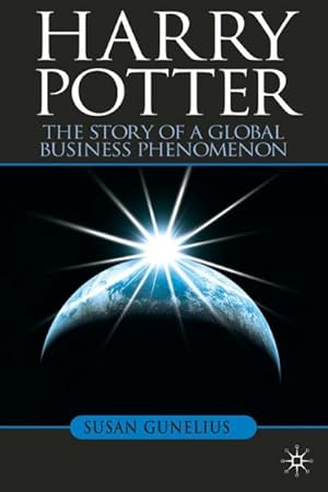 Seller image for Harry Potter : The Story of a Global Business Phenomenon for sale by AHA-BUCH GmbH