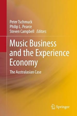 Seller image for Music Business and the Experience Economy : The Australasian Case for sale by AHA-BUCH GmbH