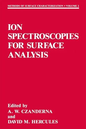 Image du vendeur pour Ion Spectroscopies for Surface Analysis mis en vente par AHA-BUCH GmbH