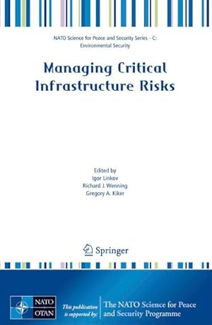 Bild des Verkufers fr Managing Critical Infrastructure Risks : Decision Tools and Applications for Port Security zum Verkauf von AHA-BUCH GmbH