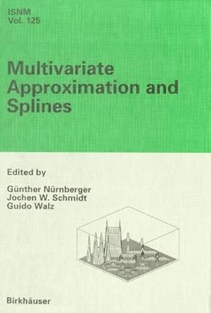 Bild des Verkufers fr Multivariate Approximation and Splines : Conference in Mannheim, September 7-10, 1996 zum Verkauf von AHA-BUCH GmbH