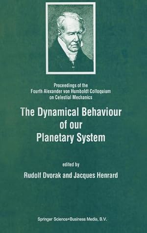 Immagine del venditore per The Dynamical Behaviour of Our Planetary System venduto da AHA-BUCH GmbH