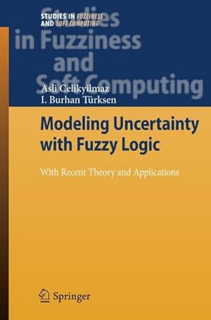 Imagen del vendedor de Modeling Uncertainty with Fuzzy Logic : With Recent Theory and Applications a la venta por AHA-BUCH GmbH