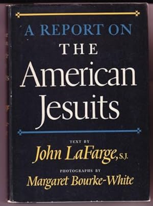 Imagen del vendedor de A REPORT ON THE AMERICAN JESUITS a la venta por REVERE BOOKS, abaa/ilab & ioba