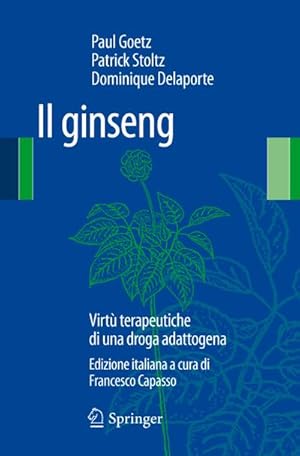 Image du vendeur pour Il Ginseng : Virt Terapeutiche Di Una Droga Adattogena mis en vente par AHA-BUCH GmbH