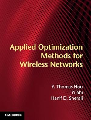 Bild des Verkufers fr Applied Optimization Methods for Wireless Networks zum Verkauf von AHA-BUCH GmbH