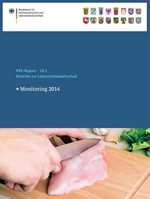 Imagen del vendedor de Berichte zur Lebensmittelsicherheit 2014 : Monitoring 2014 a la venta por AHA-BUCH GmbH