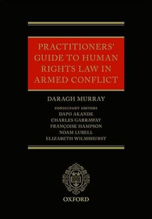 Bild des Verkufers fr Practitioners' Guide to Human Rights Law in Armed Conflict zum Verkauf von AHA-BUCH GmbH