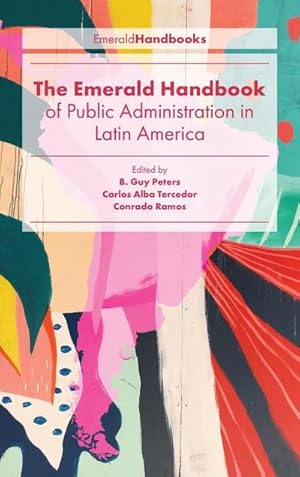 Bild des Verkufers fr The Emerald Handbook of Public Administration in Latin America zum Verkauf von AHA-BUCH GmbH