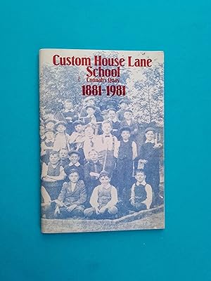 Custom House Lane School Connah's Quay, 1881-1981