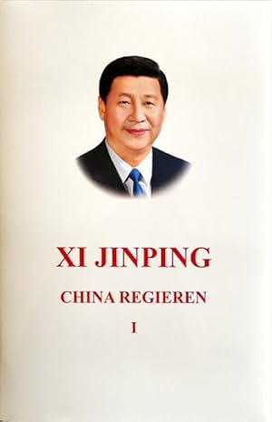 Bild des Verkufers fr Xi Jinping: China regieren I zum Verkauf von AHA-BUCH GmbH