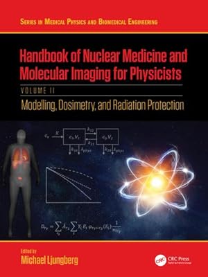 Bild des Verkufers fr Handbook of Nuclear Medicine and Molecular Imaging for Physicists : Modelling, Dosimetry and Radiation Protection, Volume II zum Verkauf von AHA-BUCH GmbH