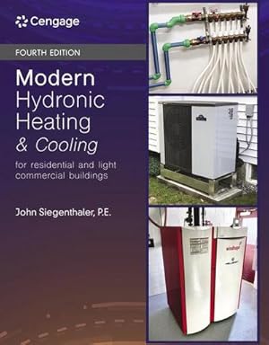 Bild des Verkufers fr Modern Hydronic Heating and Cooling : For Residential and Light Commercial Buildings zum Verkauf von AHA-BUCH GmbH