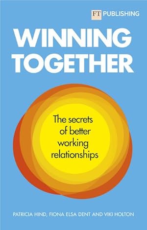 Bild des Verkufers fr Winning Together: The secrets of working relationships zum Verkauf von AHA-BUCH GmbH