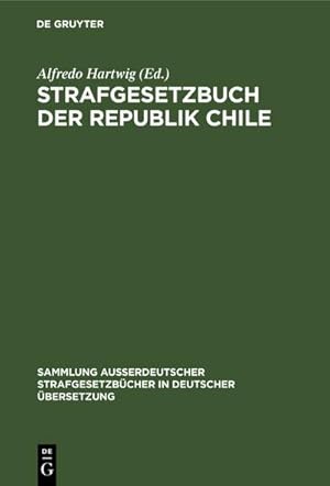 Imagen del vendedor de Strafgesetzbuch der Republik Chile : Amtliche Ausgabe a la venta por AHA-BUCH GmbH