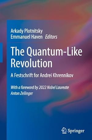 Seller image for The Quantum-Like Revolution : A Festschrift for Andrei Khrennikov for sale by AHA-BUCH GmbH