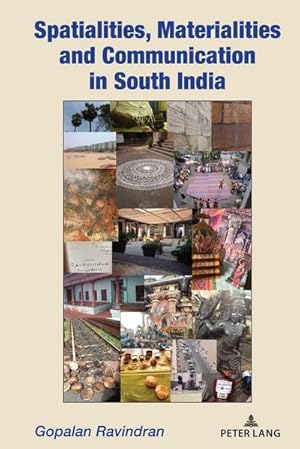 Seller image for Spatialities, Materialities and Communication in South India for sale by AHA-BUCH GmbH