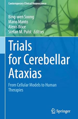 Seller image for Trials for Cerebellar Ataxias : From Cellular Models to Human Therapies for sale by AHA-BUCH GmbH