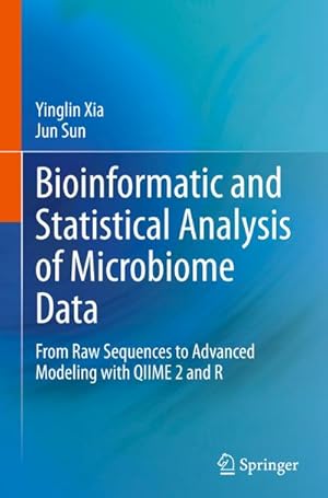 Bild des Verkufers fr Bioinformatic and Statistical Analysis of Microbiome Data : From Raw Sequences to Advanced Modeling with QIIME 2 and R zum Verkauf von AHA-BUCH GmbH