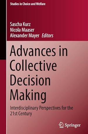 Seller image for Advances in Collective Decision Making : Interdisciplinary Perspectives for the 21st Century for sale by AHA-BUCH GmbH