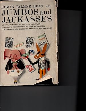 Seller image for Jumbos and Jackasses: A popular history of the political wars for sale by Orca Knowledge Systems, Inc.