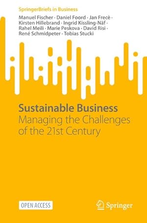 Bild des Verk�ufers f�r Sustainable Business : Managing the Challenges of the 21st Century zum Verkauf von AHA-BUCH GmbH
